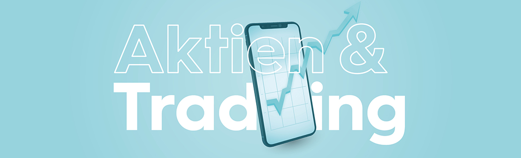 Aktien und Trading